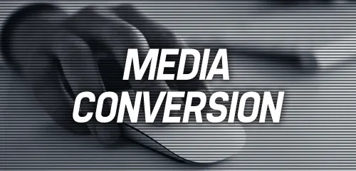 MEDIA CONVERSION